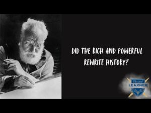 Did the Rich and Powerful Rewrite History?