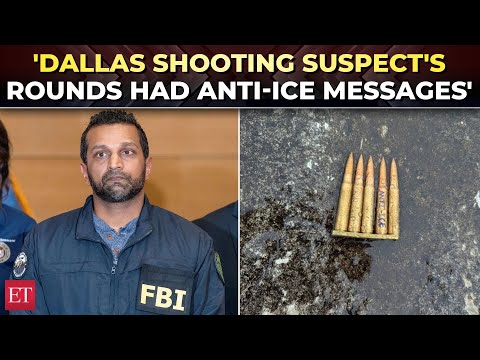 ‘FBI investigating…’: Dallas shooter wrote anti-ICE on unused bullet in attack on immigration office