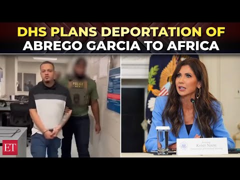 ‘Send him to Liberia’: DHS’ new deportation plan for Kilmar Abrego Garcia | US Immigration Crackdown