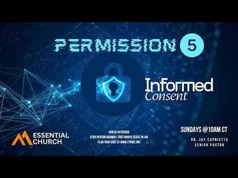 Informed Consent – Prophetic Time!!! Informed Consent – Prophetic Time!!!
