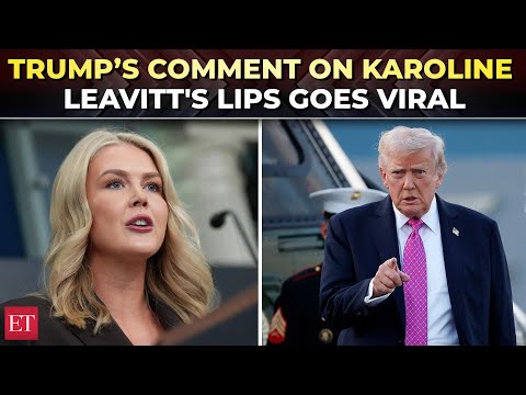 ‘Leavitt’s lips move like…’: Trump again praises Karoline’s ‘machine gun’ lips in bizarre comment