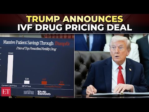 ‘Cost will decrease dramatically’: Trump announces deal to reduce cost of specific IVF medication