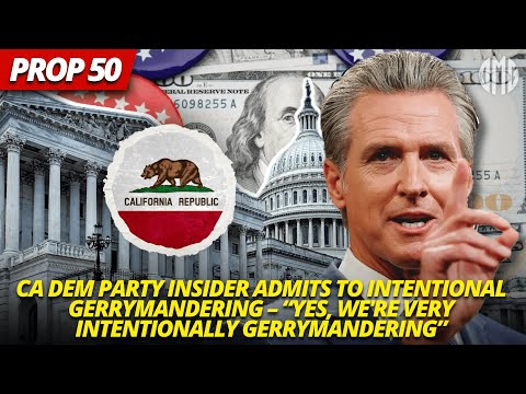 CA Dem Insider Caught: Admits Gerrymandering, Reveals Strategy for Newsom’s Prop 50 Fund
