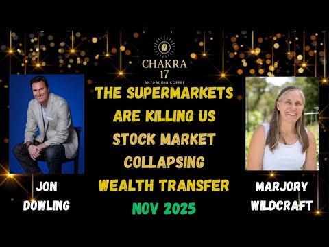 Jon Dowling & Marjory Wildcraft Discuss The Supermarkets, Stock Market Collapse & Wealth Transfer
