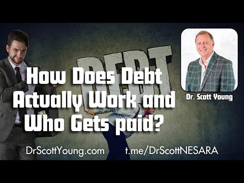 How Does Debt Actually Work and Who Gets paid?