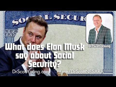 What does Elon Musk say about Social Security?