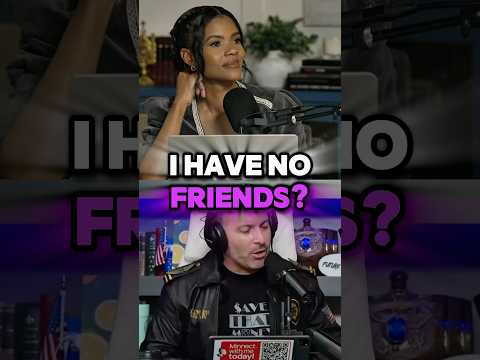 “Candace Owens has no friends.”
