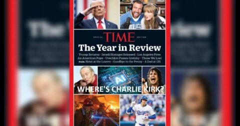 Conservatve-Hating, Soulless TIME Mag Omits Charlie Kirk from ‘Year in Review’ Cover and 2025 Top Stories List