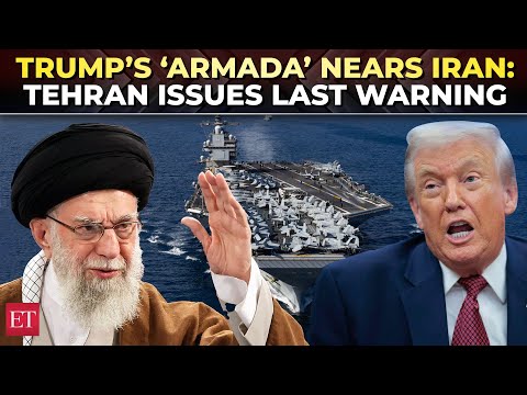 ‘Will respond decisively’:Iran’s last warning to US as Trump’s ‘ARMADA’ enters Middle East waters