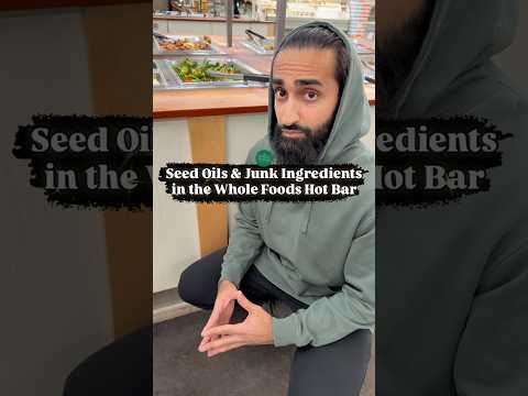 Seed Oils & Junk Ingredients in the Whole Foods Hot Bar #wholefoods #wholefoodsmarket