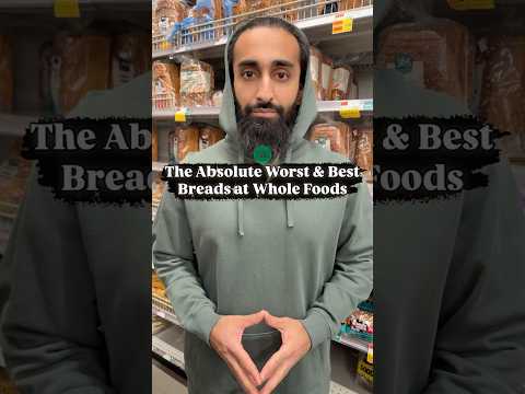 The Absolute Worst & Best Breads at Whole Foods #bread #wholefoods