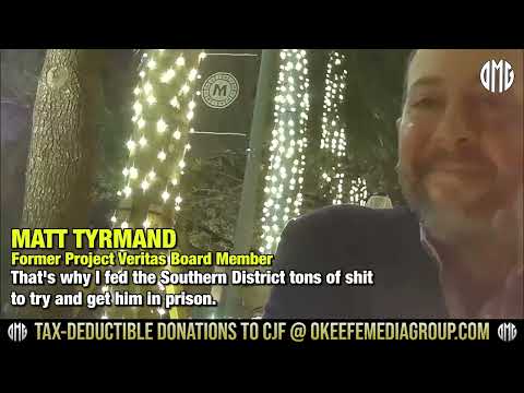 Former Project Veritas Board Member Matt Tyrmand Admits Being An SDNY/FBI Informant