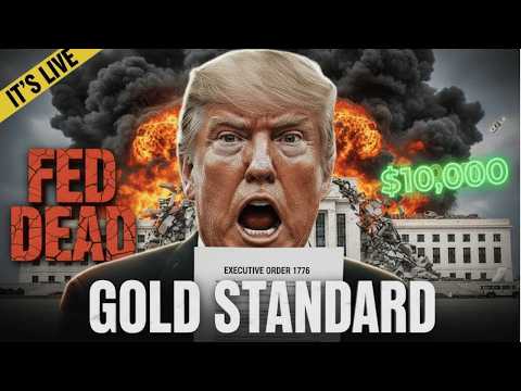 IT’S OFFICIAL: Trump Just Signed the “Gold Standard” Order. (Fed Dead)