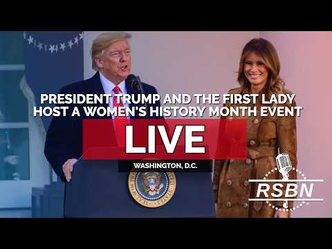 LIVE: President Trump and the First Lady Host a Women’s History Month Event – 03/12/26