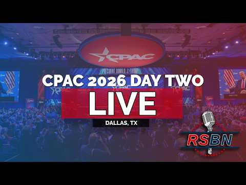 LIVE: CPAC 2026 Day Two – 3/27/26 LIVE: CPAC 2026 Day Two – 3/27/26