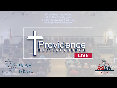 LIVE : Providence Baptist Church on RSBN- Sunday Morning Worship 3/22/26