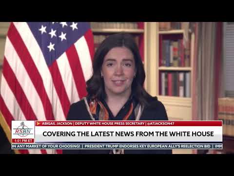 WATCH: White House Deputy Press Secretary Abigail Jackson Speaks with RSBN – 04/10/26