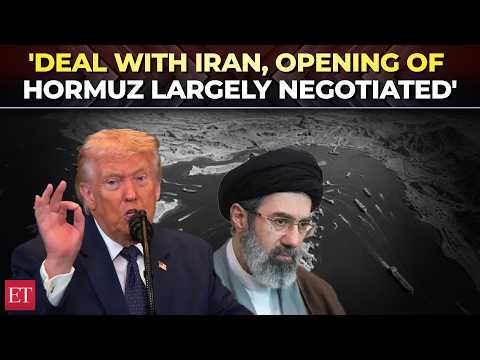 ‘Deal framework largely negotiated’: Trump signals Iran breakthrough, says Hormuz could reopen soon
