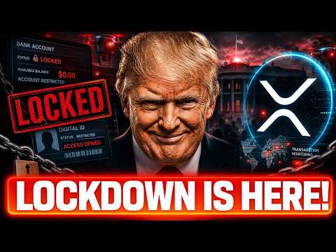 EXPOSED! COMPLETE FINANCIAL LOCKDOWN IS ALREADY HERE! XRP HOLDERS BE WARNED