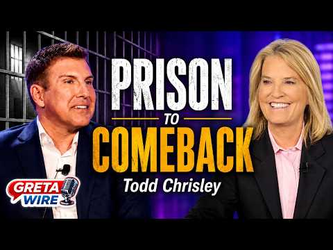Todd Chrisley Breaks His Silence on Prison, Family, and Trump’s Pardon | Greta Wire