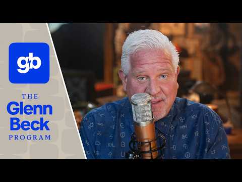 LIVE: The Glenn Beck Program | Hour 1 | 7/30/26 LIVE: The Glenn Beck Program | Hour 1 | 7/30/26