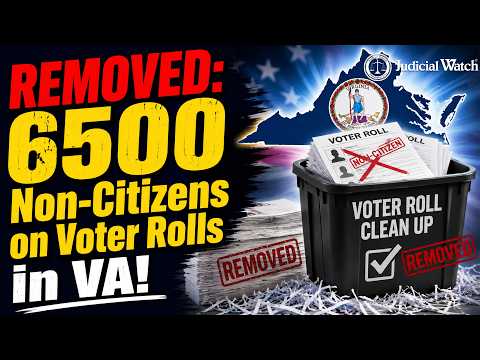 UNCOVERED: Virginia Removes over 6500 Declared Non-Citizens From Voter Rolls