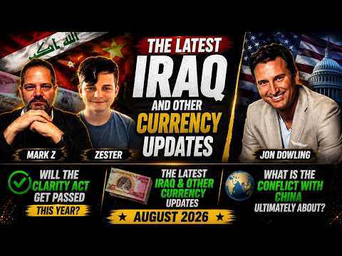 IRAQ & CURRENCY UPDATE: Clarity Act, China Conflict & What Comes Next? | Mark Z & Zester