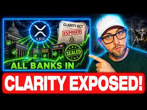 THIS SEALED IT! XRP HOLDERS ALL BANKS ARE NOW… CLARITY ACT EXPOSED!
