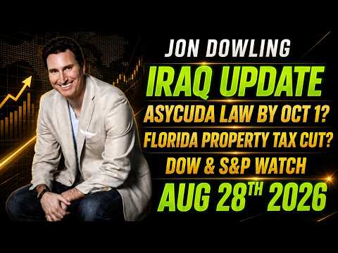 Major Iraq Update: ASYCUDA Deadline, Florida Tax Cuts & Market Signals