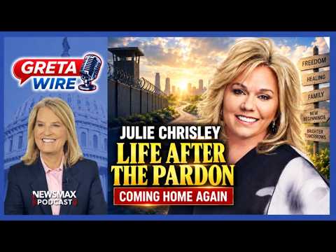 Julie Chrisley Opens Up About Prison, Trump’s Pardon and Life After Lockup | Greta Wire
