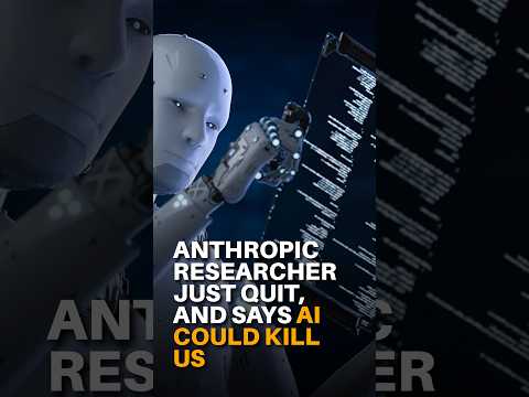 Anthropic Researcher Just Quit And Says AI Could Kill Us!