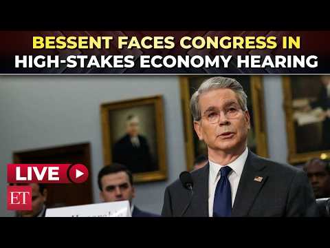 LIVE | Treasury Secretary Scott Bessent testifies before Congress on economy & global finance