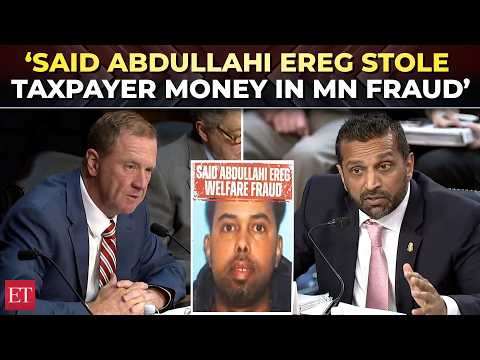‘Where is he now?’: Kash Patel pressed on Somali-born Minnesota Medicaid fraudster at Senate hearing