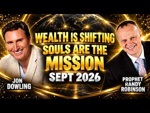 WEALTH IS SHIFTING: Randy Robinson’s September 2026 Prophetic Warning