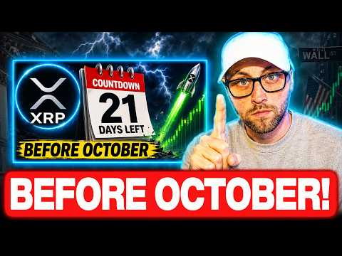 XRP HOLDERS EVERYTHING IS ABOUT TO CHANGE (WATCH BEFORE OCTOBER!)