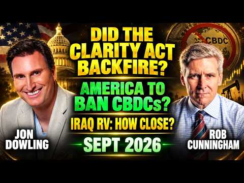 Clarity Act Fallout, CBDC Ban & Iraq RV — How Close Are We? | Sept 2026