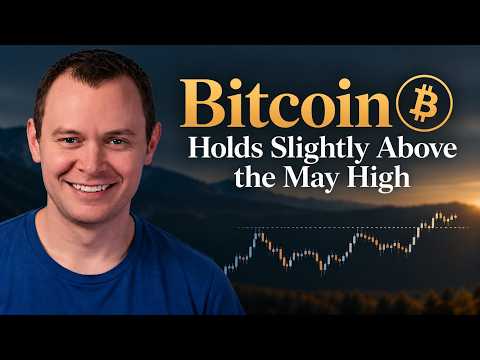Bitcoin Holds Slightly Above the May High Bitcoin Holds Slightly Above the May High