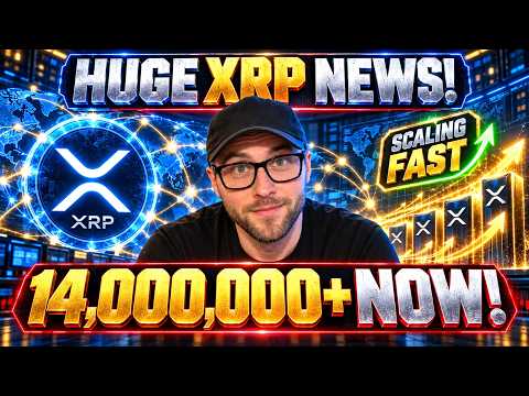 HUGE XRP NEWS! OVER 14,000,000 NOW, IT’S SCALING FAST!