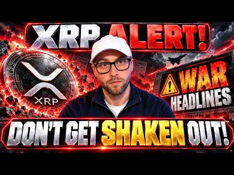 XRP ALERT: DON’T GET SHAKEN OUT NOW! WAR HEADLINES INTENSIFY